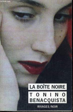 LA BOITE NOIRE suivi de DEUX HEROS ET L'INFINI. BENACQUISTA Tonino