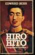 HIRO HITO, L'EMPEREUR AMBIGU. BEHR Edward