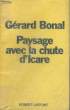 PAYSAGE AVEC LA CHUTE D'ICARE. BONAL Gérard