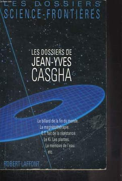 LES DOSSIERS DE JEAN-YVES CASGHA, LES DOSSIERS SCIENCE-FRONTIERES. CASGHA Jean-Yves
