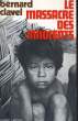 LE MASSACRE DES INNOCENTS. CLAVEL Bernard