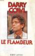 LE FLAMBEUR. COWL Darry