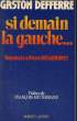 SI DEMAIN LA GAUCHE.... DEFFERRE Gaston