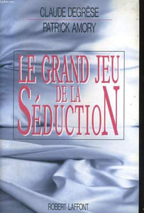 LE GRAND JEU DE LA SEDUCTION