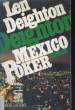 MEXICO POKER. DEIGHTON Len