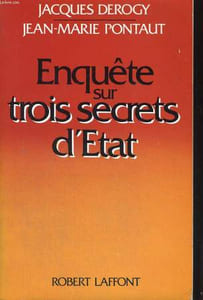ENQUETE SUR TROIS SECRETS D'ETAT