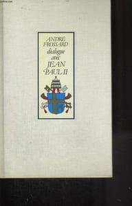 DIALOGUE AVEC JEAN PAUL II.