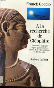 A LA RECHERCHE DE CLEOPATRE.
