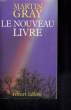 LE NOUVEAU LIVRE.. GRAY MARTIN