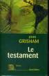 LE TESTAMENT.. GRISHAM JOHN