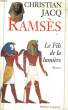 RAMSES. LE FILS DE LA LUMIERE. TOME 1.. JACQ CHRISTIAN.