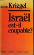 ISRAEL EST IL COUPABLE?. KRIEGEL ANNIE.