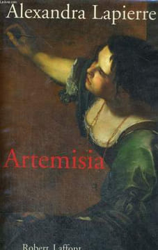 ARTEMISIA. UN DUEL POUR L'IMMORTALITE.. LAPIERRE ALEXANDRA.