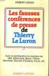 LES FAUSSES CONFERENCES DE PRESSE DE THIERRY LE LURON.. LASSUS ROBERT.