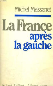 LA FRANCE APRES LA GAUCHE.