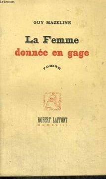 LA FEMME DONNEE EN GAGE.. MAZELINE GUY.