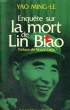 ENQUETE SUR LA MORT DE LIN BIAO.. MING-LE YAO.