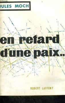 EN RETARD D'UNE PAIX.. MOCH JULES.