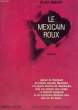 LE MEXICAIN ROUX.. MOURY ALAIN.