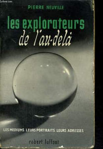 LES EXPLORATEURS DE L'AU DELA.