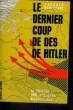 LE DERNIER COUP DE DES DE HITLER. LA BATAILLE DES ARDENNES. DECEMBRE 1944.. NOBECOURT JACQUES.