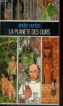 LA PLANETE DES OURS.. NORTON ANDRE.