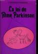 LA LOI DE MME PARKINSON.. PARKINSON NORTHCOTE C.