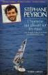 L'HOMME QUI GLISSAIT SUR LES EAUX.. PEYRON STEPHANE.