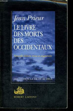 LE LIVRE DES MORTS DES OCCIDENTAUX.. PRIEUR JEAN.