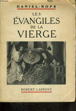 LES EVANGILES DE LA VIERGE.. ROPS DANIEL.