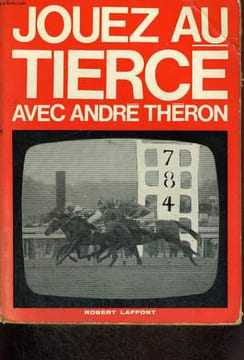 JOUEZ AU TIERCE.. THERON ANDRE.