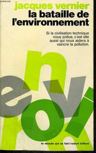 LA BATAILLE DE L'ENVIRONNEMENT.