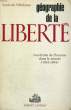 GEOGRAPHIE DE LA LIBERTE.. DE VILLEFOSSE LOUIS.