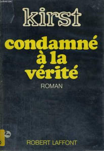 CONDAMNE A LA VERITE.