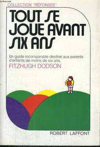 TOUT SE JOUE AVANT SIX ANS.