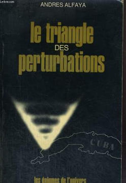 LE TRIANGLE DES PERTURBATIONS.. ALFAYA ANDRES.