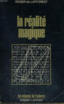 LA REALITE MAGIQUE.. DE LAFFOREST ROGER.