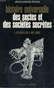 HISTOIRE UNIVERSELLE DES SECTES ET DES SOCIETES SECRETES. EN 2 TOMES.