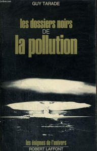 LES DOSSIERS NOIRS DE LA POLLUTION.
