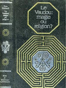 LE VAUDOU: MAGIE OU RELIGION?