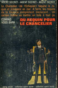 DU REQUIN POUR LE CHANCELIER. ( Mr. Holme at sea ). COLLECTION AGENT SECRET N° 22
