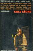 CALE SECHE. COLLECTION AGENT SECRET N° 26. MOURY ALAIN.