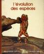 L'EVOLUTION DES ESPECES. BIBLIOTHEQUE LAFFONT DES GRANDS THEMES N° 16. COLLECTIF