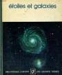 ETOILES ET GALAXIES. BIBLIOTHEQUE LAFFONT DES GRANDS THEMES N° 18. COLLECTIF