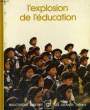 L'EXPLOSION DE L'EDUCATION. BIBLIOTHEQUE LAFFONT DES GRANDS THEMES N&deg; 77. COLLECTIF