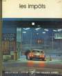 LES IMPOTS. BIBLIOTHEQUE LAFFONT DES GRANDS THEMES N° 86. COLLECTIF
