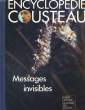 ENCYCLOPEDIE COUSTEAU. MESSAGES INVISIBLES.. COLLECTIF