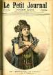 LE PETIT JOURNAL - supplément illustré numéro 90 - Mlle BREVAL DE L'OPERA, DANS LE ROLE DE SALAMMBO - UNE EPHEMERIDE, LA PRISE DES TUILERIES, 10 AOUT ...