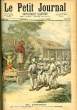 LE PETIT JOURNAL - supplément illustré numéro 105 - AU DAHOMEY (LES FETICHES DE KANA, LE DIEU DE LA GUERRE). COLLECTIF