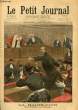 LE PETIT JOURNAL - supplément illustré numéro 477 - LA HAUTE-COUR: DEROULEDE AU SENAT - MEETING EN FAVEUR DES BOERS TROUBLE PAR LES ANTINATIONALISTES. ...